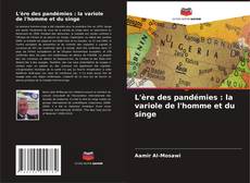 Capa do livro de L'ère des pandémies : la variole de l'homme et du singe 