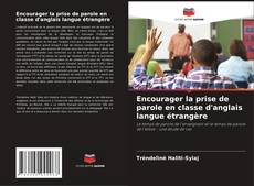 Encourager la prise de parole en classe d'anglais langue étrangère kitap kapağı