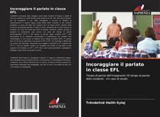Bookcover of Incoraggiare il parlato in classe EFL