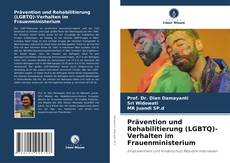Bookcover of Prävention und Rehabilitierung (LGBTQ)-Verhalten im Frauenministerium