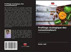 Couverture de Profilage écologique des consommateurs