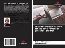 LEGO technology as a tool for the development of preschool children kitap kapağı