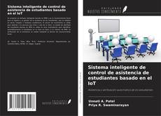 Buchcover von Sistema inteligente de control de asistencia de estudiantes basado en el IoT