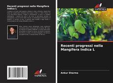 Recenti progressi nella Mangifera Indica L kitap kapağı