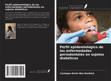 Bookcover of Perfil epidemiológico de las enfermedades periodontales en sujetos diabéticos
