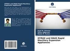 Bookcover of HYRAX und HAAS Rapid Maxillary Expansion Appliances