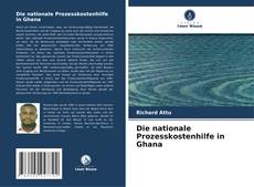 Portada del libro de Die nationale Prozesskostenhilfe in Ghana