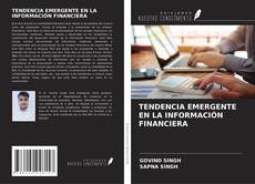 Обложка TENDENCIA EMERGENTE EN LA INFORMACIÓN FINANCIERA