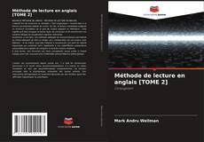 Bookcover of Méthode de lecture en anglais [TOME 2]