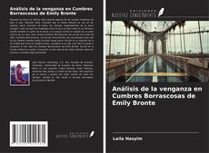 Análisis de la venganza en Cumbres Borrascosas de Emily Bronte的封面