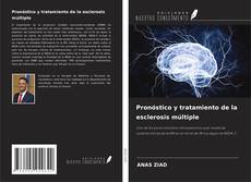 Bookcover of Pronóstico y tratamiento de la esclerosis múltiple