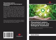 Buchcover von Phenolated waters, physicochemical and biological treatment