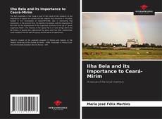 Bookcover of Ilha Bela and its Importance to Ceará-Mirim