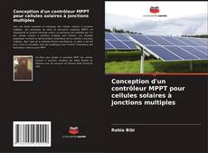 Couverture de Conception d'un contrôleur MPPT pour cellules solaires à jonctions multiples