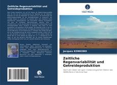 Portada del libro de Zeitliche Regenvariabilität und Getreideproduktion