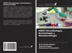 Bookcover of MENT-Microbiología, Enzimología y Nanotecnología
