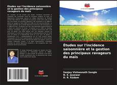 Portada del libro de Études sur l'incidence saisonnière et la gestion des principaux ravageurs du maïs