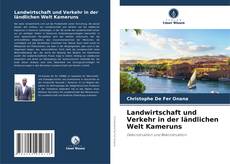 Buchcover von Landwirtschaft und Verkehr in der ländlichen Welt Kameruns