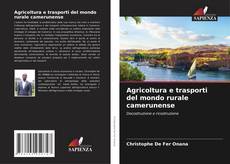 Buchcover von Agricoltura e trasporti del mondo rurale camerunense