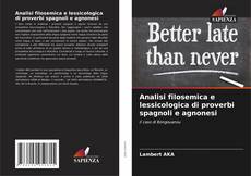 Bookcover of Analisi filosemica e lessicologica di proverbi spagnoli e agnonesi