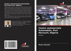 Buchcover von Centro commerciale Automobile, Port Harcourt, Nigeria
