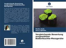 Portada del libro de Vergleichende Bewertung ausgewählter Bodenfeuchte-Messgeräte