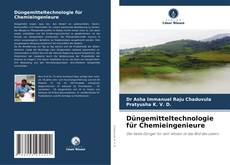 Portada del libro de Düngemitteltechnologie für Chemieingenieure