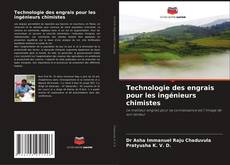 Bookcover of Technologie des engrais pour les ingénieurs chimistes