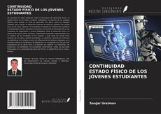 Bookcover of CONTINUIDAD ESTADO FÍSICO DE LOS JÓVENES ESTUDIANTES