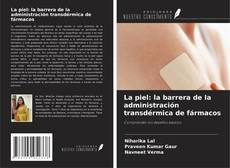 Buchcover von La piel: la barrera de la administración transdérmica de fármacos