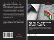 Discovering the Embassy of Burkina Faso in Brussels: 2017- 2022 kitap kapağı
