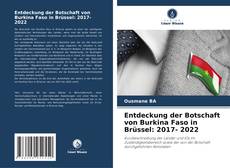 Entdeckung der Botschaft von Burkina Faso in Brüssel: 2017- 2022 kitap kapağı