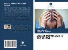 Buchcover von GROSSE DEPRESSION IN DER SCHULE