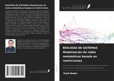 Buchcover von BIOLOGÍA DE SISTEMAS Modelización de redes metabólicas basada en restricciones