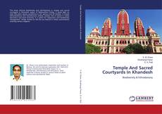 Copertina di Temple And Sacred Courtyards In Khandesh