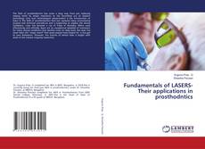 Copertina di Fundamentals of LASERS- Their applications in prosthodntics