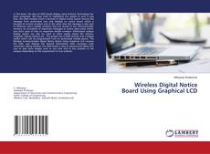 Copertina di Wireless Digital Notice Board Using Graphical LCD