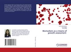Copertina di Biomarkers as a means of growth assessment