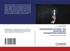 Buchcover von EMPOWERING FUTURES: THE DOOYUM DIO FOUNDATION'S MISSION