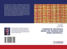 Copertina di COMPOSITE MATERIALS BASED ON TWARON AND NANO MATERIALS