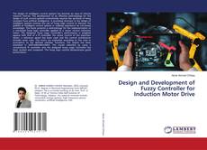 Copertina di Design and Development of Fuzzy Controller for Induction Motor Drive