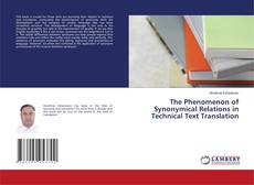 Copertina di The Phenomenon of Synonymical Relations in Technical Text Translation
