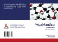 Copertina di Progress in Heavy-Meson Properties: Theoretical Description