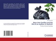 Copertina di Born into Conflict and the life of an orphan in Kashmir