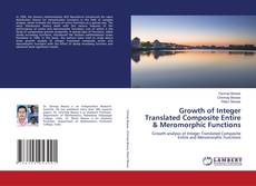Copertina di Growth of Integer Translated Composite Entire & Meromorphic Functions