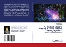 Copertina di Concept of Adaptive Filtering & Spline Adaptive Filtering Algorithm