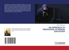 Copertina di AN APPROACH TO TRAFFICKING IN PERSON EDUCATION