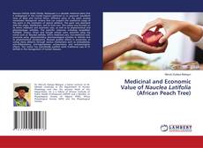 Copertina di Medicinal and Economic Value of Nauclea Latifolia (African Peach Tree)