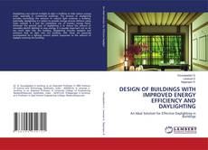Copertina di DESIGN OF BUILDINGS WITH IMPROVED ENERGY EFFICIENCY AND DAYLIGHTING