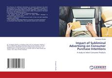 Copertina di Impact of Subliminal Advertising on Consumer Purchase Intentions
